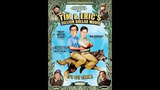 Tim & Eric's Billion Dollar Movie