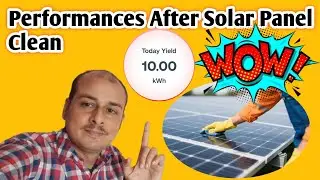 🎯PERFORMANCES 3KW SOLAR PANEL AFTER WASH🚿 धुलाई के बाद सोलर के यूनिट 💥