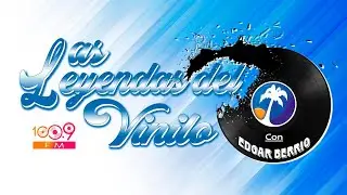 LAS LEYENDAS DEL VINILO 110  -  Edgar Berrio