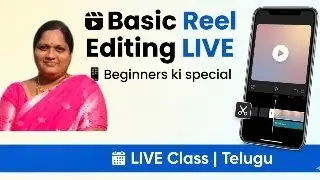 Canva తో Basic Reel Editing – LIVE Training