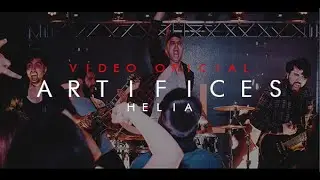 ARTIFICES - HELIA  (VIDEO OFICIAL)