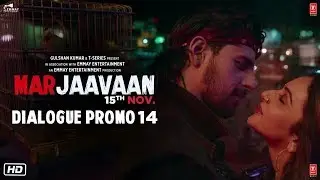 Marjaavaan: Tere Ishq Mein (Dialogue Promo 14) |Riteish D, Sidharth M,Tara S | Milap Zaveri | 15 Nov