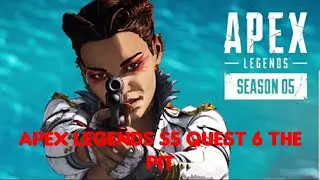 Apex Legends S5 Quest 6 The Pit