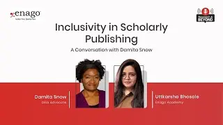 Inclusivity in Scholarly Publishing &ndash; In conversation with DEIA champion &ndash; Damita Snow