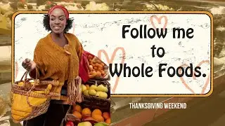 Follow me To Whole Foods at Columbus Circle, Manhattan NY! | My Thanksgiving Meal.