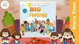 BIG FEELINGS by Alexandra Penfold ~ Kids Book Storytime, Read Aloud for Kids, Bedtime Stories