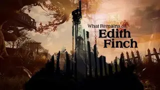 What Remains of Edith Finch #1 | Molly Finch