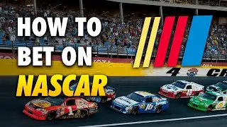 How to Bet on NASCAR Races for Beginners