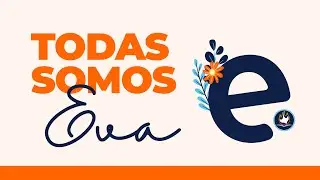 Todas somos eva!