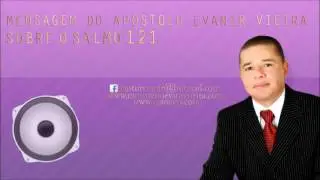 APÓSTOLO EVANIR ENSINANDO O SALMO 121