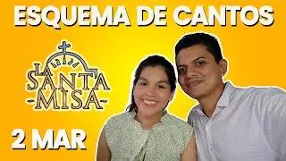 Esquema de cantos Octavo domingo del tiempo Ordinario / 2 de marzo