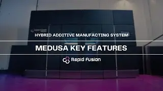 Medusa Hybrid Additive Manufacturing System | Key Features + Pre-Order Now