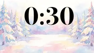 30 Second Winter Forest Snow Timer ❄️ Snowy Trees & Calm Acoustic Music for Classroom Focus & Study