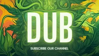 Background Music 🎧 Dub Music