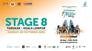 (LIVE) FINALE | Stage 8 | Tangkak - Kuala Lumpur | PETRONAS LTdL 2025