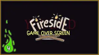 Fireside Prototype Development - EP. 04 | Game Over Screen