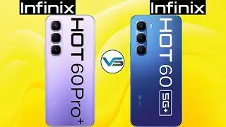 Infinix Hot 60 Pro Plus VS Infinix Hot 60 5G | Infinix Hot 60 5G VS Infinix Hot 50 Pro Plus