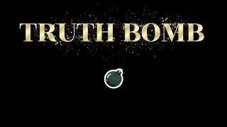 Truth bomb in gold text with glittering particles and exploding cartoon bomb. Social media meme.