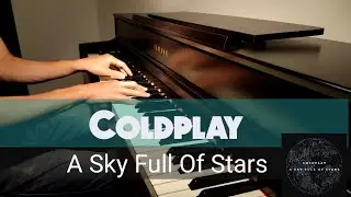 Coldplay - A Sky Full Of Stars (4K) | Piano Cover by Gabriel M&uuml;ller