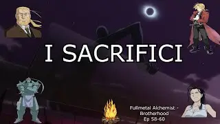 Riassunto di (ode a) Fullmetal Alchemist - Brotherhood Ep 58-60