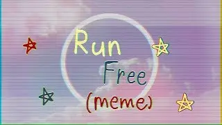 Run Free (meme)