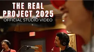 The Real Project 2025 (Official Studio Video)