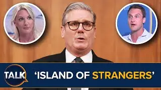 &ldquo;What Is So Divisive About &lsquo;Island Of Strangers&rsquo;?&rdquo; Starmer Faces Backlash Over Migration Speech