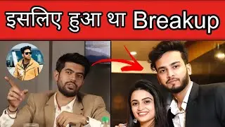 Elvish Yadav Breakup  Reason 💔 💔