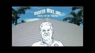 Best Roofers in Miami | Roofer Mike Video