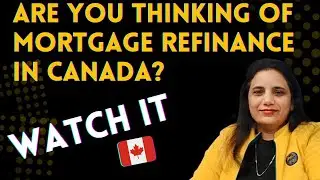 Mortgage Refinance In Canada | Mortgage Refinance |Refinance Home Mortgage Cash Out| When Refinance