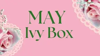 Ivy Box Reveal May 2025: Fan Fare