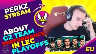 VIT Perkz About G2 Team in LEC Playoffs 🤔