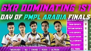 PMPL Arabia Final 1st Day Highlights | GXR Dominating in Finals Of PMPL Arabia