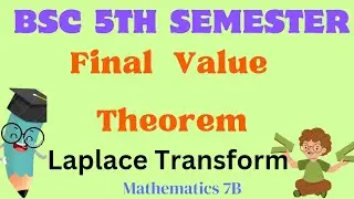 Final Value Theorem | Laplace Transform | BSc 5th Semester | Mathematics - 7B | AP Degree | Maneesh