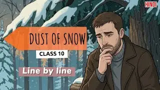 Dust Of Snow Class 10 ( हिंदी में ) | Summary in Hindi | Cbse Class 10 English | Dust of Snow Themes