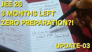 JEE 26 | UPDATE-03 | FROM SCRATCH !!