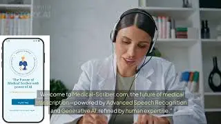 📢 Medical Scriber | Medical Transcription | AI Transcription With Human Supervision