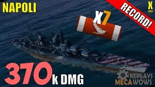 DAMAGE RECORD! Napoli 7 Kills & 370k Damage | World of Warships Gameplay
