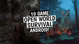 10 Game Open World SURVIVAL Paling Menantang di Android! (Part 2)