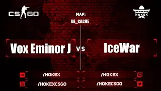 CS:GO : IceWar Money Cup #3 : Vox Eminor Junior - IceWar eSports (de_cache)
