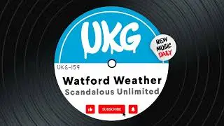 Scandalous Unlimited - Watford Weather