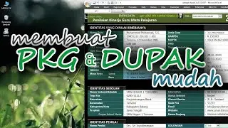 Membuat PKG DUPAK, otomatis, mudah, selesai dlm hitungan menit, semua guru bisa melakukannya.