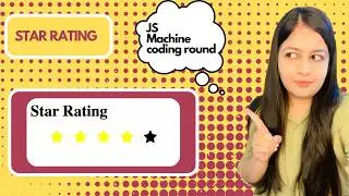 Star Rating in HTML, CSS, Javascript | Machine Coding in Javascript