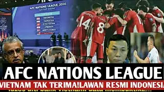 KEJUTAN BESAR! LAWAN FIX INDONESIA DI AFC NATIONS LEAGUE  — VIETNAM KASIH DESAKAN, JAY BALAS SKAKMAT