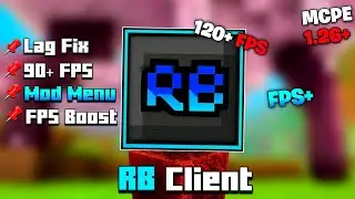 RB Client For MCPE 1.26+ [ MOD MENU & FPS BOOST! ]
