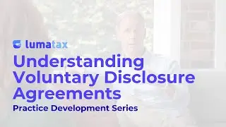 Understanding Voluntary Disclosure Agreements | LumaTax