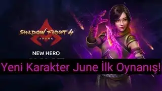 Uzun Zamandır Beklenen June Sonunda Geldi | Shadow Fight 4 Arena | June İlk Oynanış!