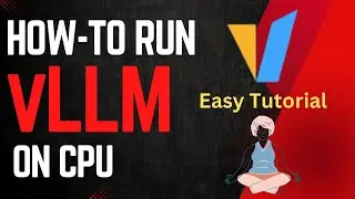 How to Run vLLM on CPU - Full Setup Guide