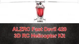 ALZRC Fast Devil 420 RC 3D Helicopter Kit Unboxing Review
