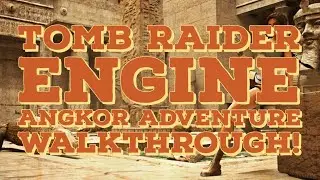 Tomb Raider Engine Custom Level: Angkor Adventure Walkthrough